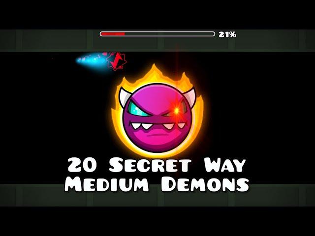 20 Unpatched Secret Way Medium Demons | Geometry Dash