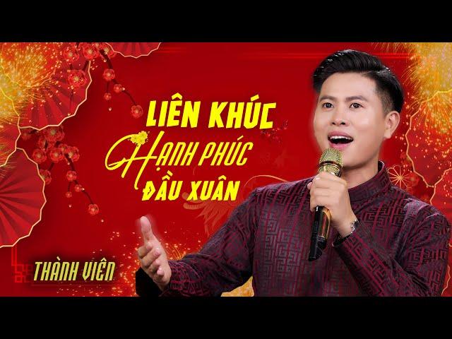 Liên Khúc Nhạc Xuân 2025 Cực Hay - Toàn Bài Hay Tuyển Chọn | Nguyễn Thành Viên