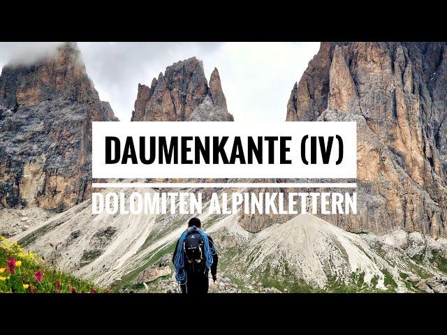 Dolomiten Alpinklettern - Daumenkante (IV)