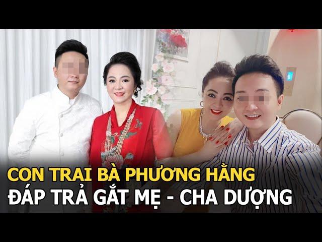 Con trai bà Phương Hằng đáp trả gắt mẹ - cha dượng