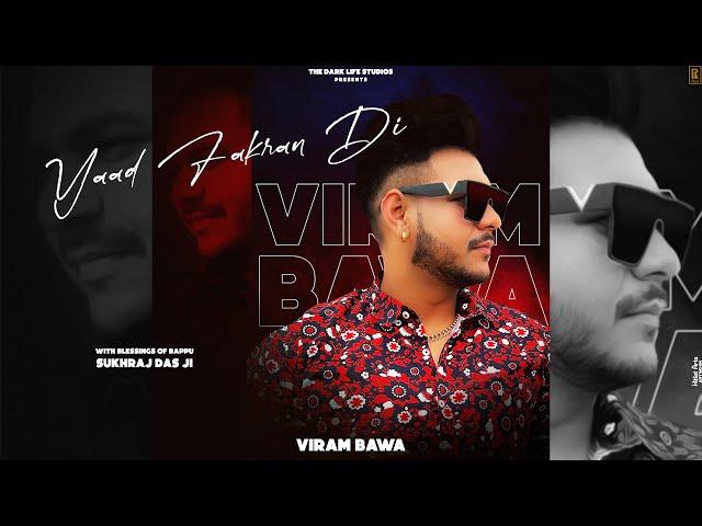 YAAD FAKRAN DI (Official Audio) Viram Bawa |The Dark Life Studios | EP - Shuruaat