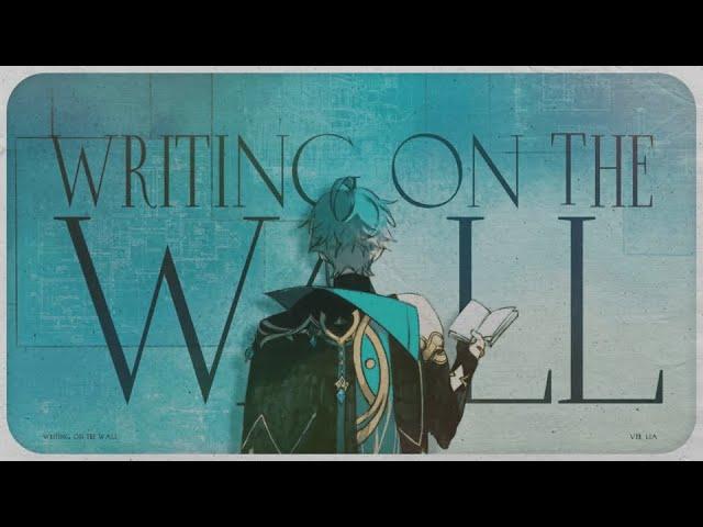 【Lia】Writing On The Wall【Ver. Alhaitham】