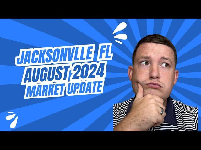 What is the Real Estate Market Like in Jacksonville, FL? August 2024