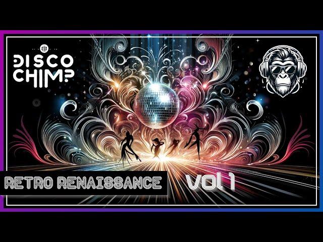 Retro Renaissance Vol 1 | Retro Nu Disco DJ Mix