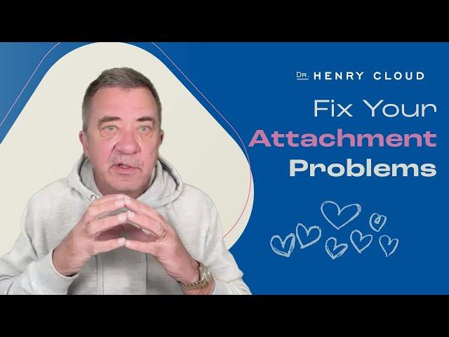 Childhood experiences affect your adult attachment style | Dr. Henry Cloud