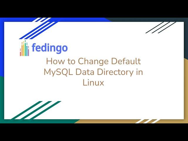 How to Change Default MySQL Data Directory Linux