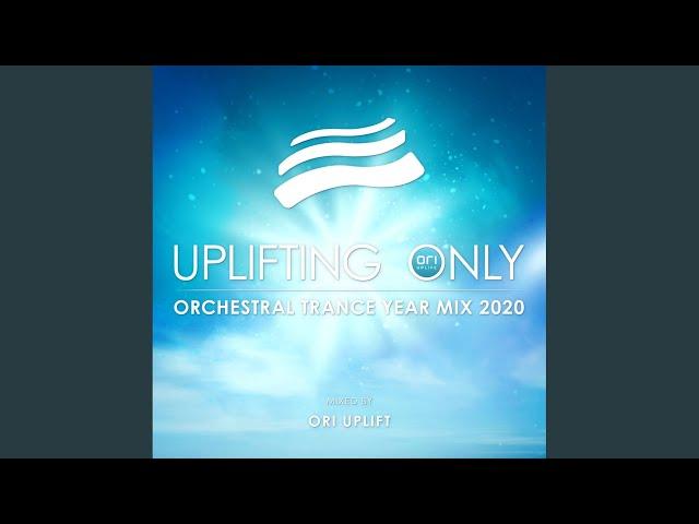 Uplifting Only: Orchestral Trance Year Mix 2020 (Continuous Mix, Pt. 1)