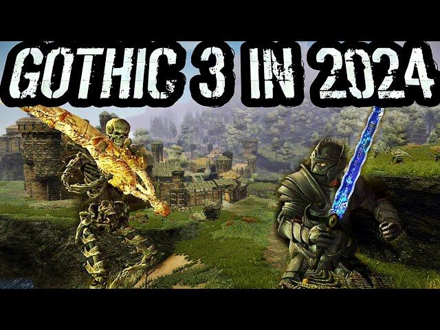 Gothic 3 in 2024 Is NOT The Same Game!