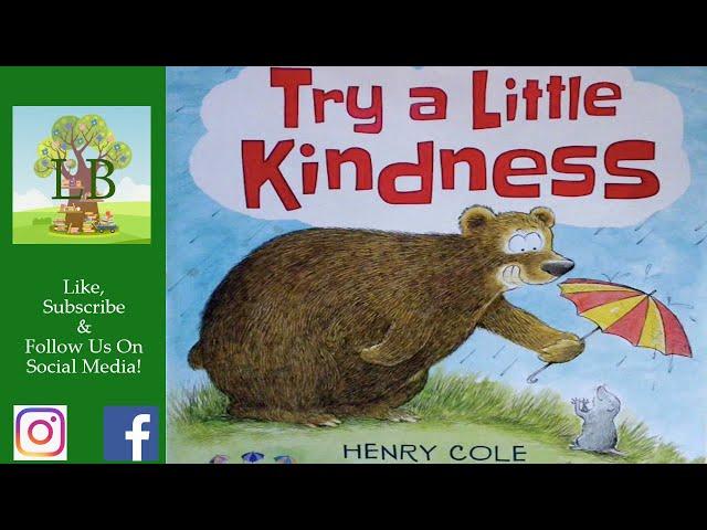  Try A Little Kindness - Read Aloud