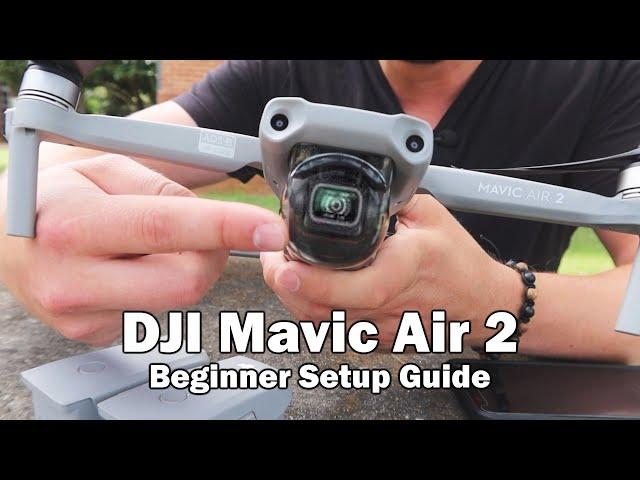 Beginner Setup Guide - DJI Mavic Air 2