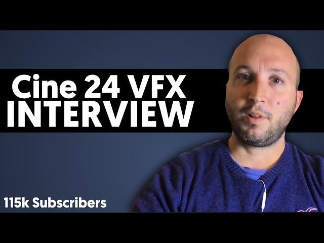 Cine 24 VFX Interview