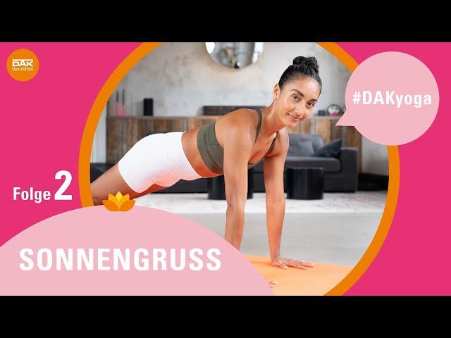 Yoga Sonnengruß: Folge 2 | #DAKyoga | DAK-Gesundheit