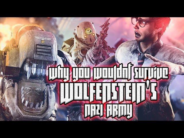 Why You Wouldnt Survive Wolfenstein's German Army