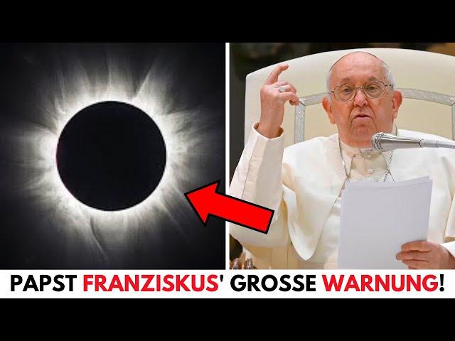 Papst Franziskus: „Die 3 Tage der Dunkelheit kommen 2025, ich WARNE euch!“