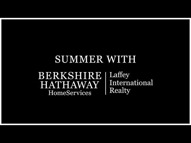 Summer With Berkshire Hathaway Laffey International Realty