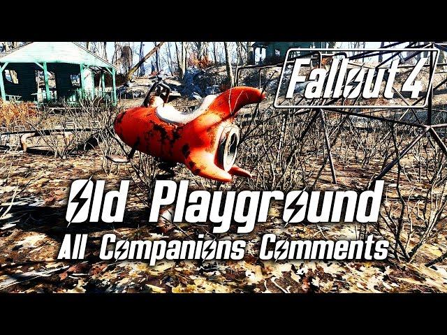 Fallout 4 - Old Playground - All Companions Comments