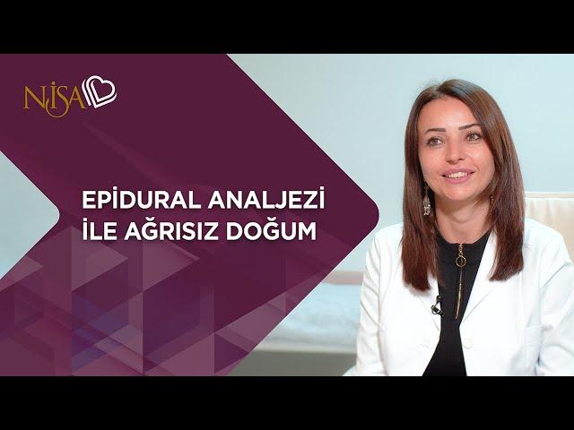 Epidural Analjezi ile Ağrısız Doğum