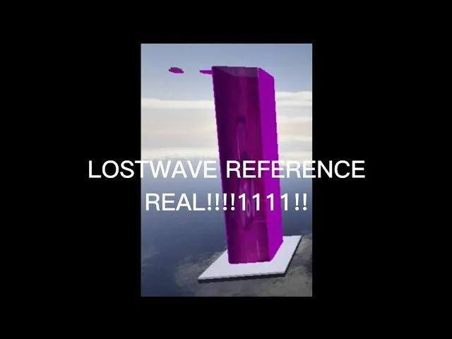 LOSTWAVE REFERENCE (UNREALESED VIDEO SKIP SEND TO ME)