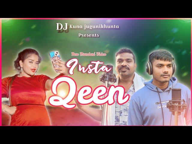 INSTA QUEEN // New Mundari Video 2024 // Dj Kuna