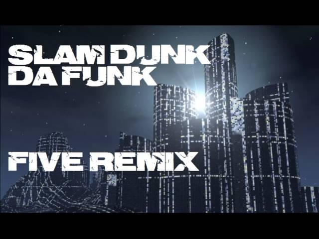 Five - Slam Dunk Da Funk ( remix version techno ) (Candy Girls Vocal Club Mix)