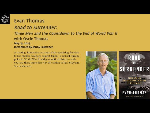 Evan Thomas, Road to Surrender: Three Men and the Countdown to the End of World War II