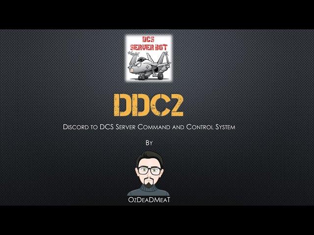 Introduction to Discord to DCS Command and Control (DDC2)