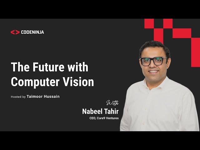 The Future with Computer Vision | Core9 Ventures | CodeNinja Global