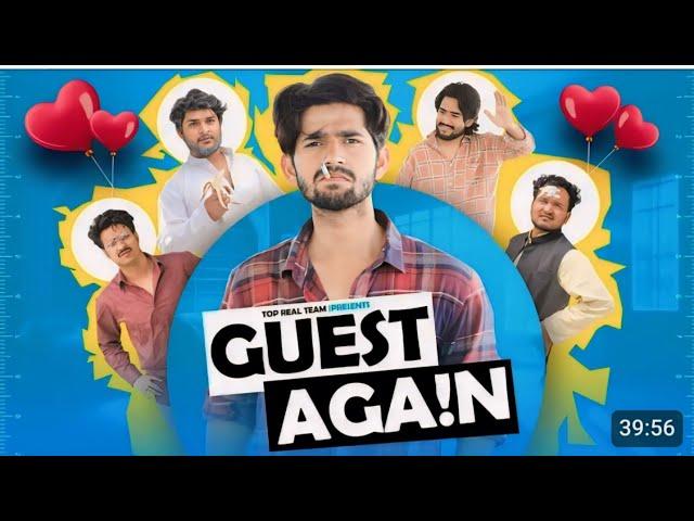 GUEST AGAIN |TOP REAL TEAM || NEW VIDEO ||TOP REAL TEAM || AAMIR TRT ki new video trt new video 