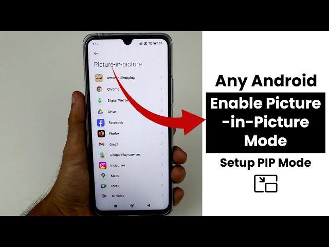 Enable Picture-In-Picture Mode In Any Android | Setup PIP Mode