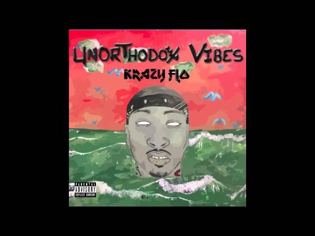 Krazy Flo - Made For Me (Unorthodox Vibes EP)