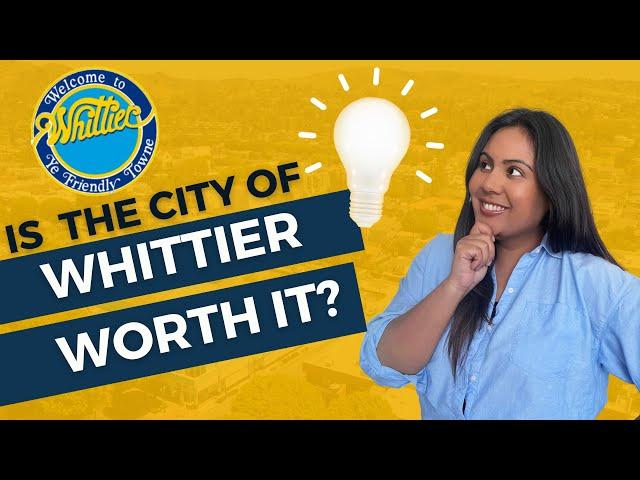 Should you move to Whittier? Pros and Cons of Living in Whittier, CA