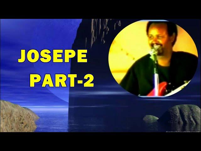 JOSEPE V2, Part 2 NAN SOSSOBIN JAALA TOO* BEST OROMO MUSIC