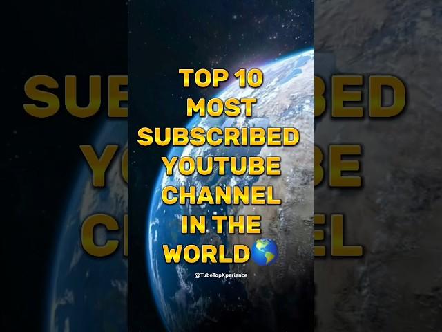 Top 10 Most Subscribed YouTube Channel In The World||2024||#top10#youtuber#viral#shorts