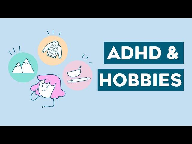 ADHD & Hobbies: Why can't you stick to one hobby ?