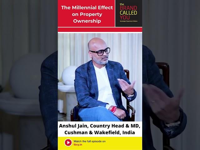The Millennial Effect on Property Ownership | Anshul Jain | Cushman Wakefield