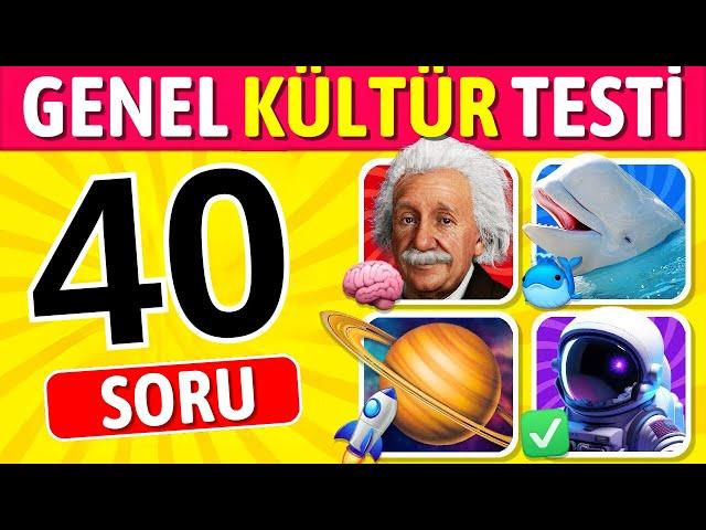 Ne Kadar Zekisin ?  Genel Kültür Testi ! 40 Soruluk Quiz 