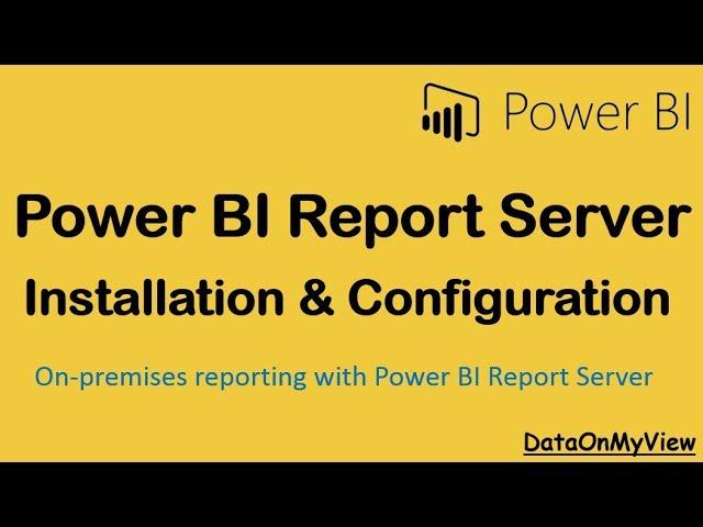 How to Install and Configure Power BI  Report Server-Tutorial