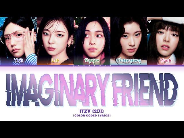 ITZY (있지) 'Imaginary Friend' (Color Coded Lyrics)