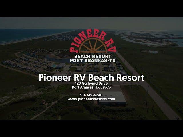 Texas RV Resorts | Pioneer Beach Resort 2024