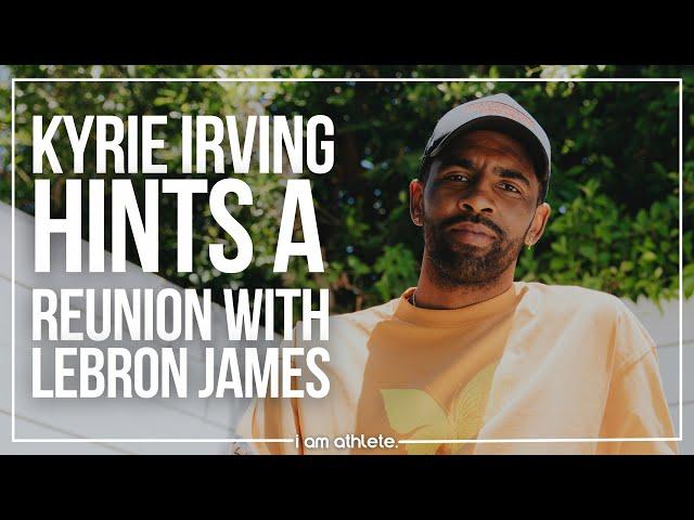 KYRIE IRVING: “I’d Probably Be In LA [with Lebron James]” | I AM ATHLETE