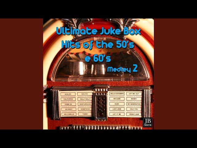 Ultimate Juke-Box Hits of the 50S & 60S Medley 2: Poetry in Motion / The Girl Can't Help It /...