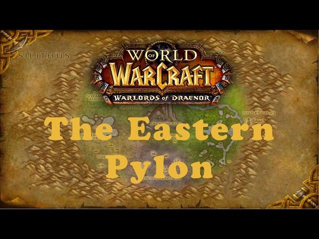 World of Warcraft Quest: The Eastern Pylon (Alliance)