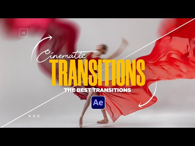 Create the Best Cinematic Transitions in After Effects