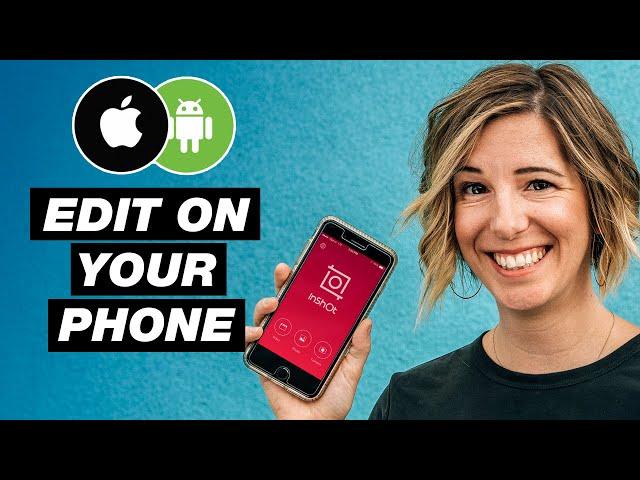 How To Edit Videos On Your Phone (FREE App for iPhone & Android)