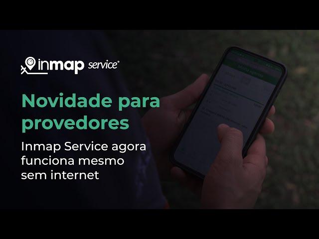 Inmap Service agora funciona mesmo sem internet | Novidade para provedores