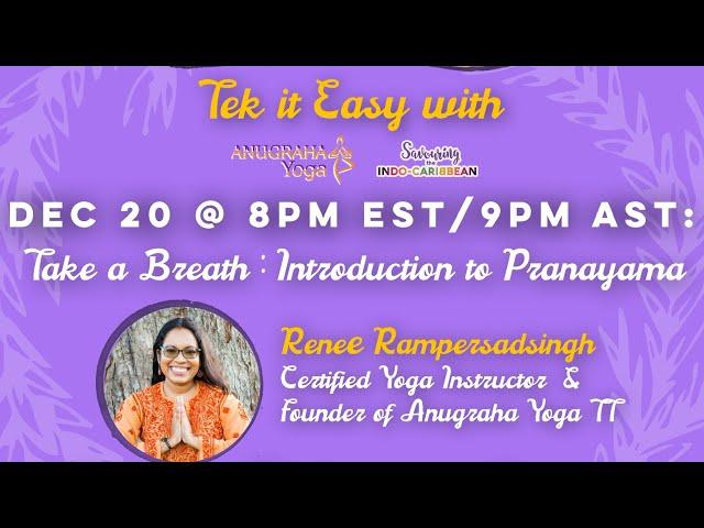 Introduction to Pranayama with Anugraha Yoga TT x Savouring the Indo-Caribbean