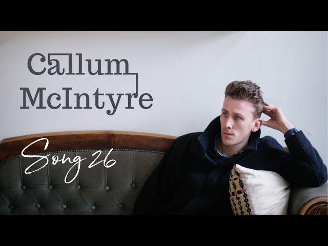 Callum McIntyre - Song 26 [Official Lyric Video]