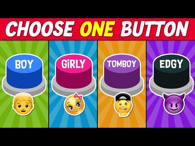 Choose One Button! BOY, GIRLY, TOMBOY or EDGY Edition 🩷🟢