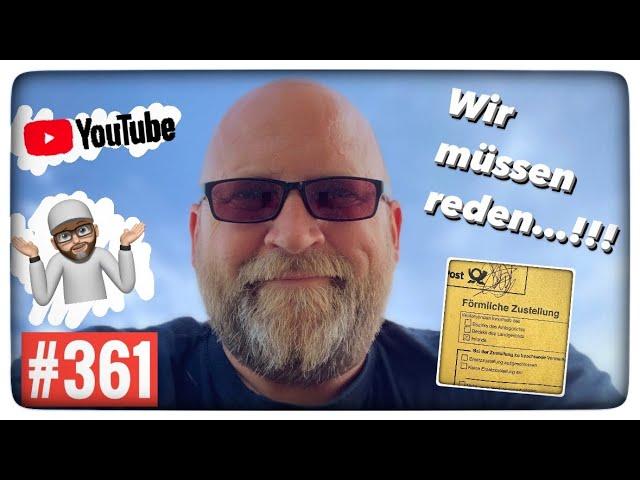 #361 Wir müssen reden...!!! (Lkw-Jagd)Hat da Jemand Hass auf uns...???