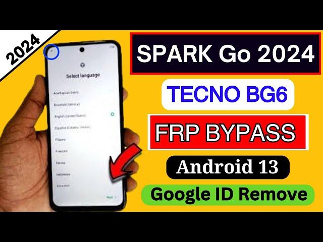 Tecno Spark Go 2024 FRP Bypass Android 13 | Without Pc| Tecno BG6 Google Account Bypass | Frp Unlock